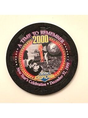 Tropicana Las Vegas Casino "A TIME TO REMEMBER" New Years 2000 Casino Chip